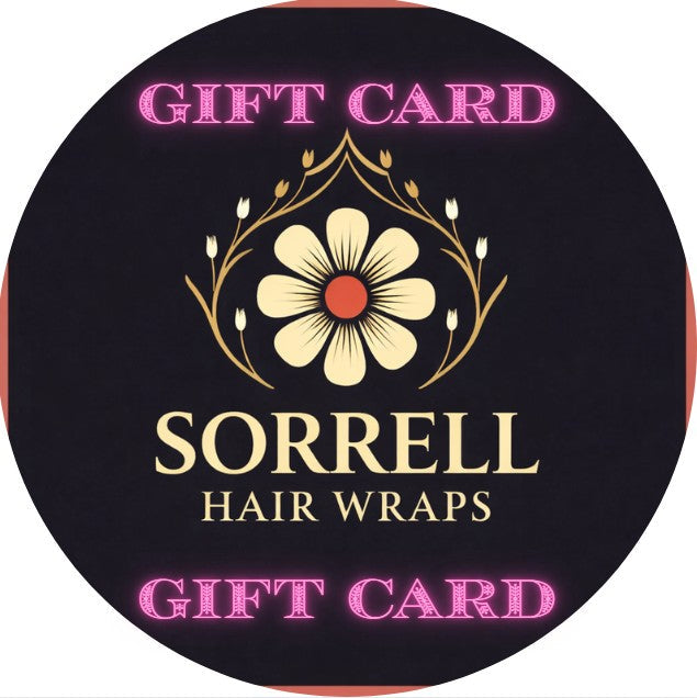 Gift cards - Sorrell Hair Wraps