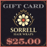 Sorrell Hair Wraps Gift Cards